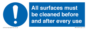 All surfaces must be cleaned before and after every use